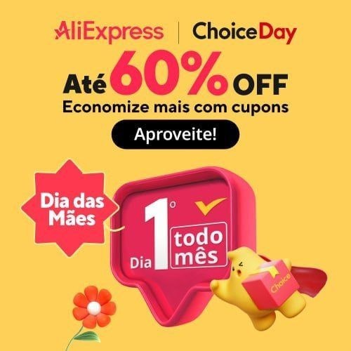 Nova Promoção - Choice Day X Dia das Mães Brasil