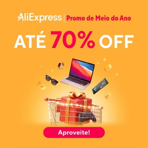 Promoção de Meio de Ano no AliExpress com descontos e cupons variados