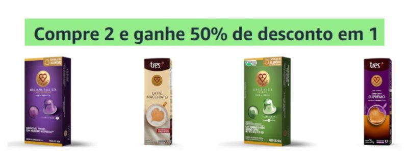 Compre 2 e ganhe 50% de desconto em 1