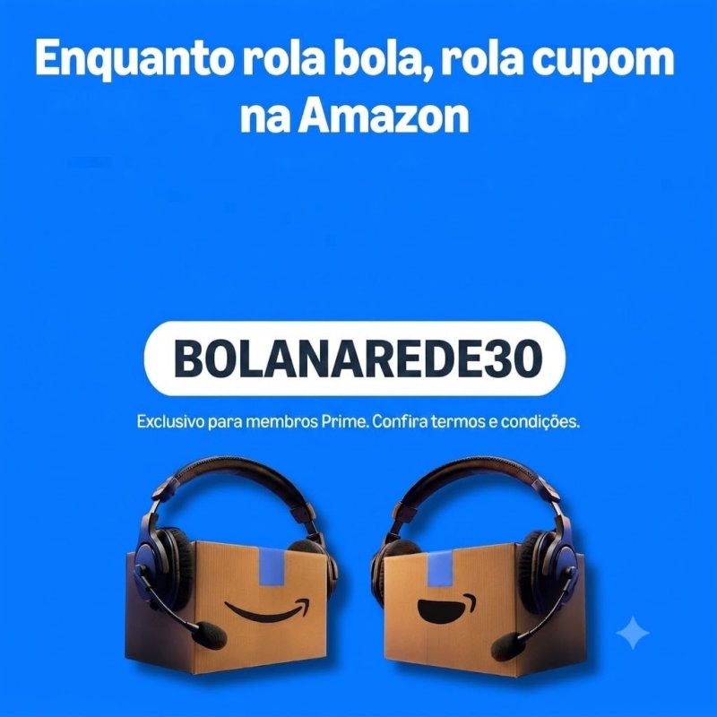 CUPOM AMAZON - R$30 off em compras a partir de R$300
