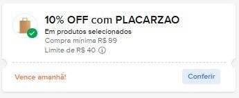 CUPOM: PLACARZAO - 10% OFF nas compras acima de R$99,00