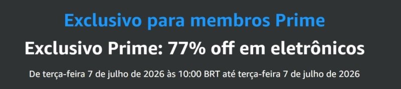77% de desconto em eletrônicos na Amazon (exclusivo Prime)
