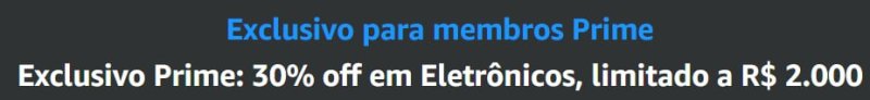 30% off em Eletrônicos, limitado a R$ 2.000
