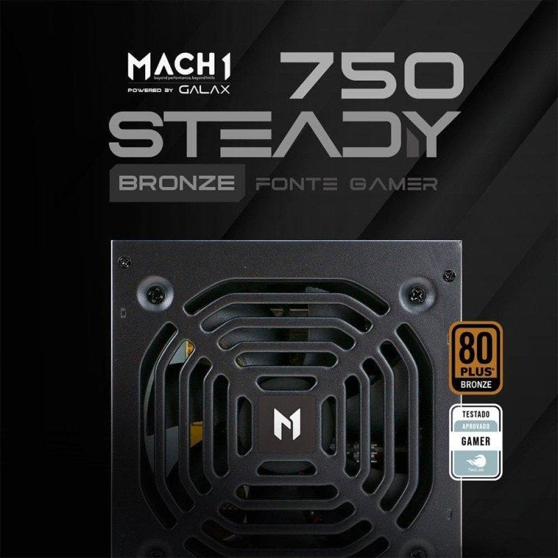 Fonte MACH1 Steady, 750W, 80 Plus Bronze, PFC Ativo, Preto - 750Steady