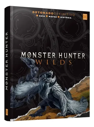 Livro Monster Hunter Wilds - Detonado Definitivo