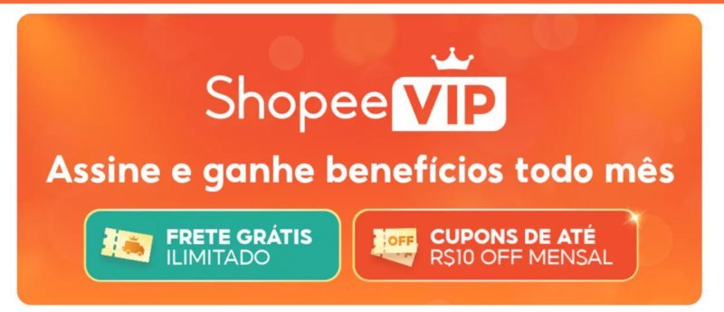 Assine o Shopee VIP e aproveite todo mês