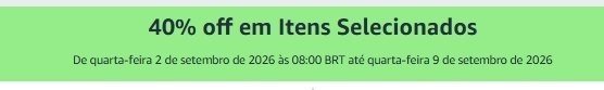 40% OFF em Produtos Selecionados