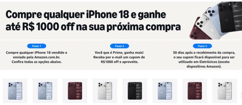 Compre um iPhone 18 Pro e ganhe até R$1000 off em Eletrônicos na Amazon