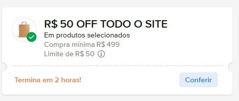 CUPOM: SITE1110 - R$50,00 OFF em compras acima de R$499,00